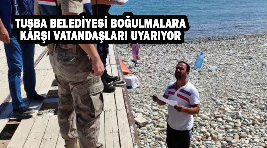 Tuşba Belediyesi boğulmalara karşı vatandaşları uyarıyor