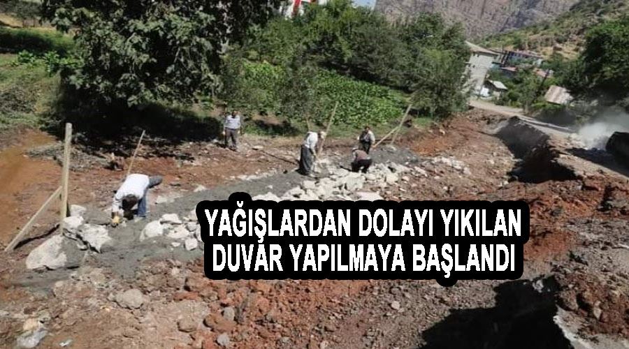Yağışlardan dolayı yıkılan duvar yapılmaya başlandı