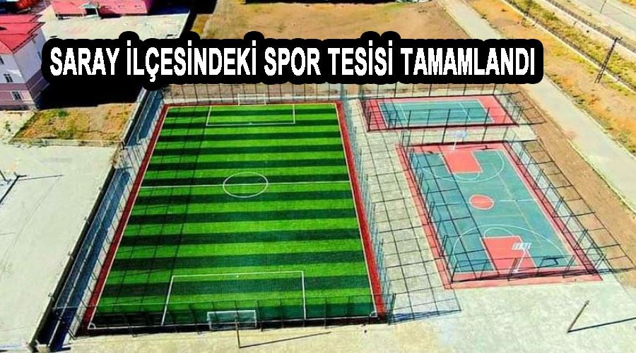 Saray ilçesindeki spor tesisi tamamlandı