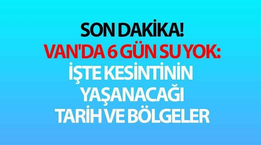 Son dakika! Van