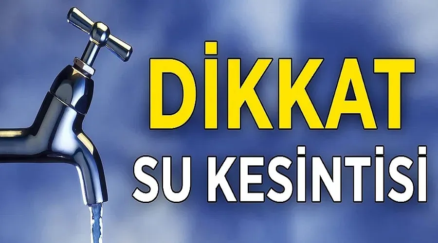 VASKİ’den zorunlu su kesintisi duyurusu