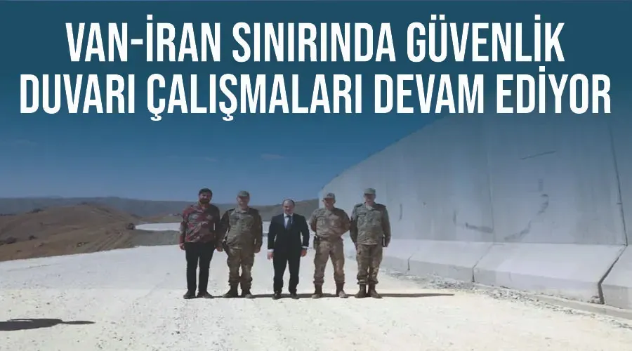 Van-İran sınırında güvenlik duvarı çalışmaları devam ediyor