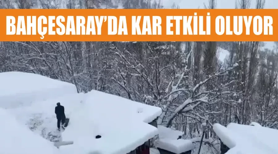 Bahçesaray’da kar etkili oluyor