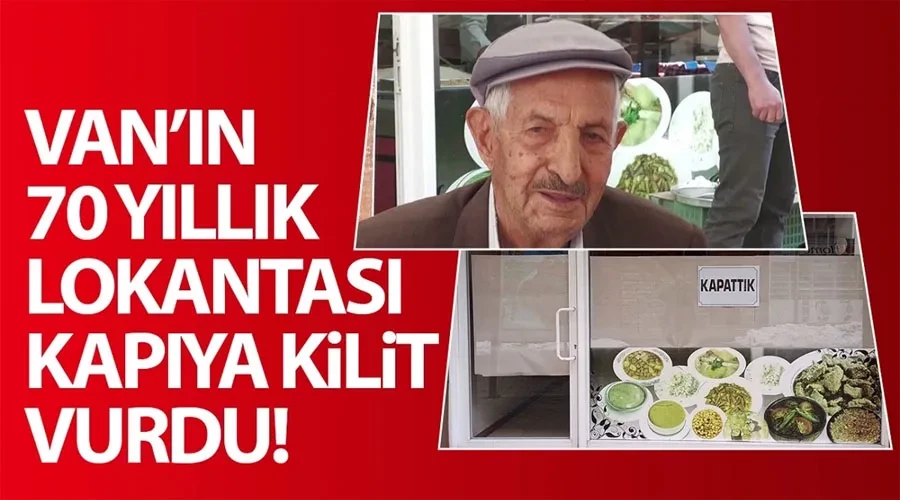 Van’ın 70 yıllık lokantası 