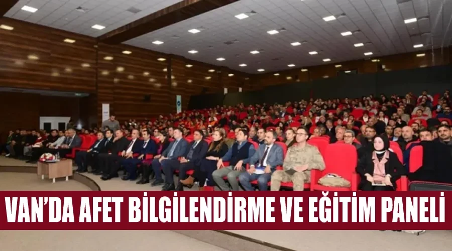 Van’da Afet Bilgilendirme ve Eğitim Paneli