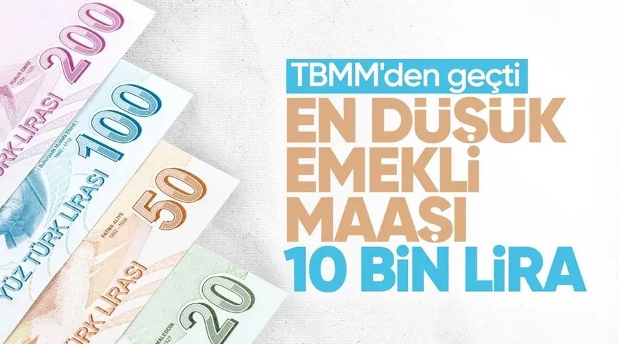 En düşük emekli maaşının 10 bin liraya çıkarılması TBMM