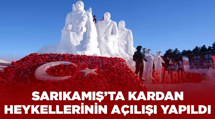 Sarıkamış’ta kardan heykellerinin açılışı yapıldı