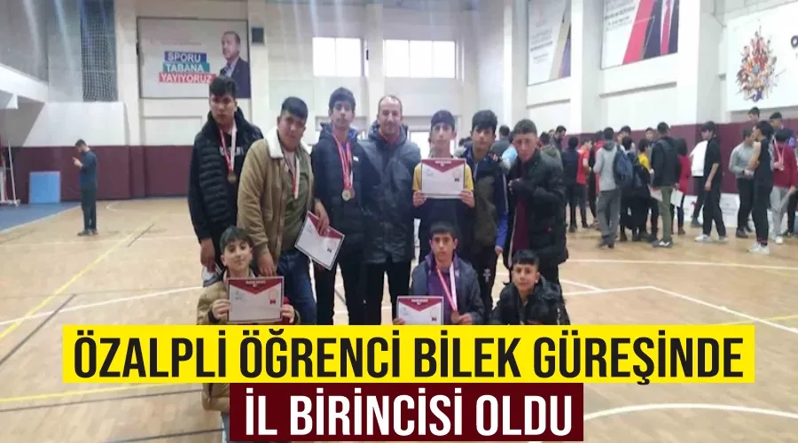 Özalpli öğrenci bilek güreşinde il birincisi oldu
