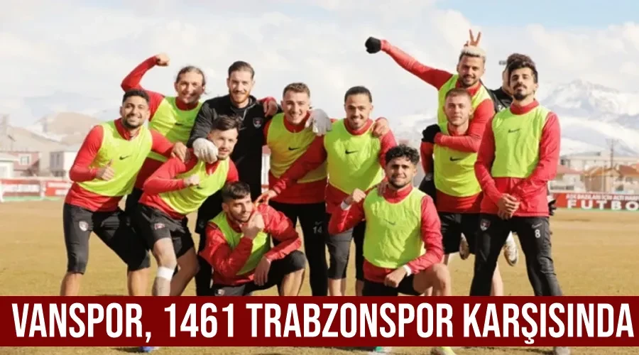  Vanspor, 1461 Trabzonspor karşısında
