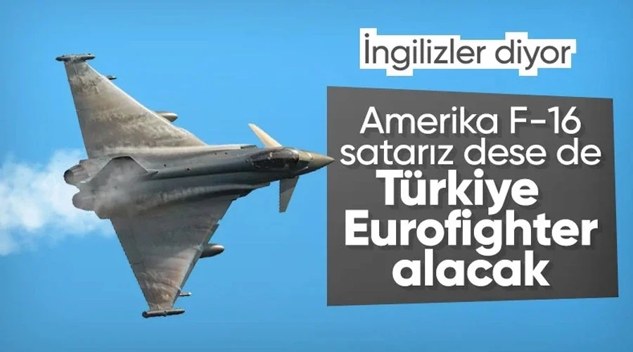 Türkiye, F-16 tedarikindeki ilerlemeye rağmen Eurofighter