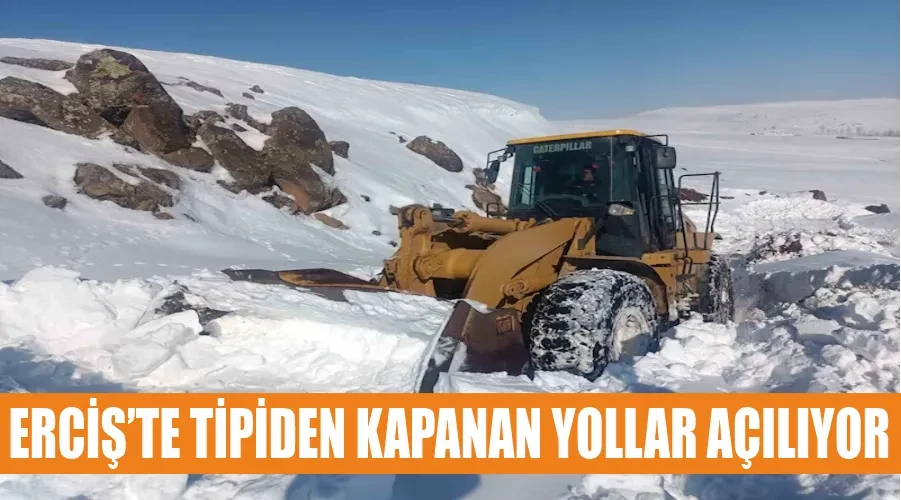 Erciş’te tipiden kapanan yollar açılıyor