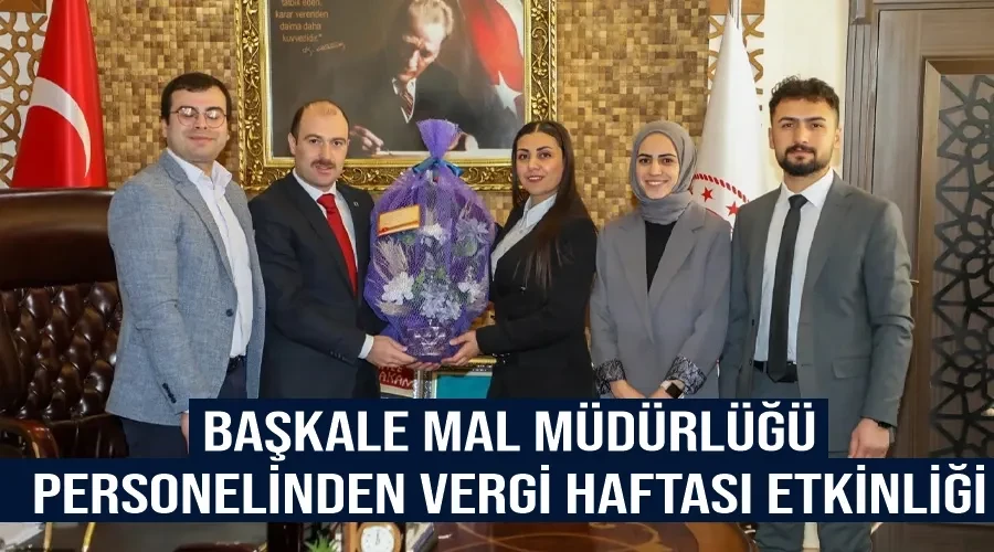 Başkale Mal Müdürlüğü Personelinden Vergi Haftası Etkinliği