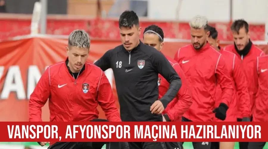 Vanspor, Afyonspor maçına hazırlanıyor