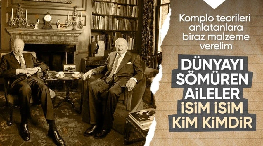 Her felaketin altından onların isimleri çıkıyor! Dünyayı yönettiği söylenen aileler