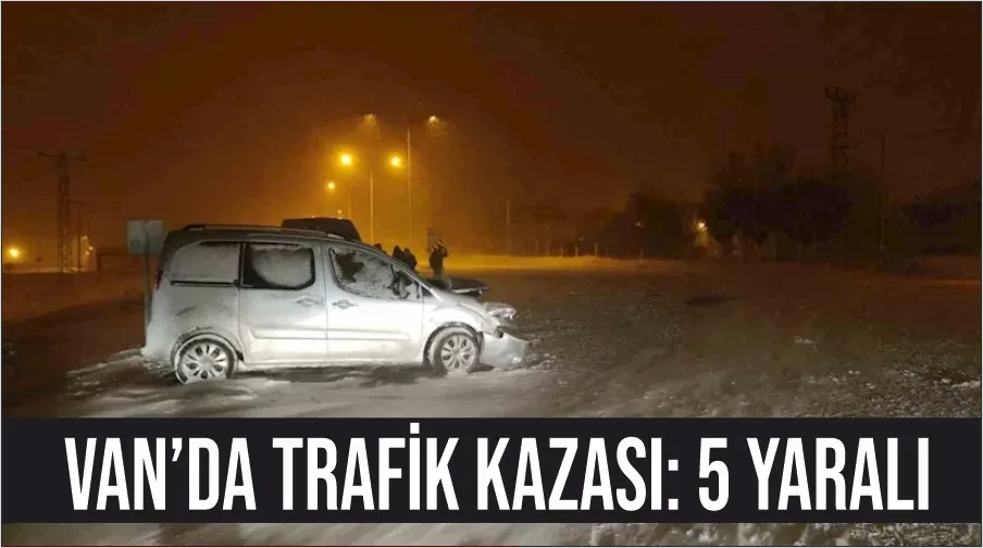 Van’da trafik kazası: 5 yaralı