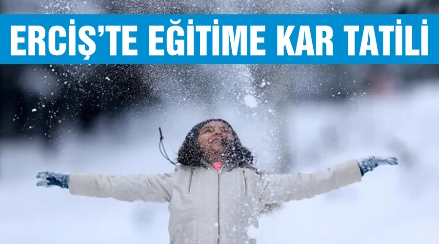 Erciş’te eğitime kar tatili