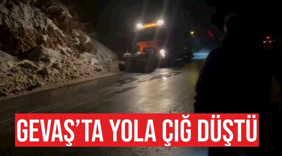 Gevaş’ta yola çığ düştü