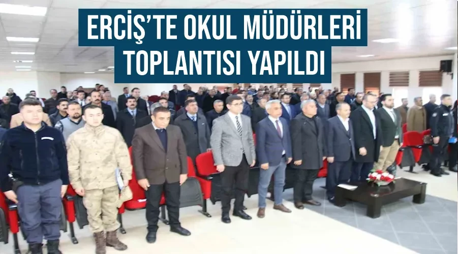 Erciş’te okul müdürleri toplantısı yapıldı