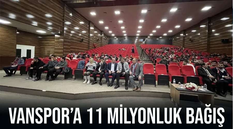 Vanspor’a 11 Milyonluk bağış