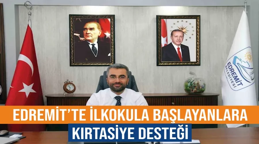 Edremit’te ilkokula başlayanlara kırtasiye desteği