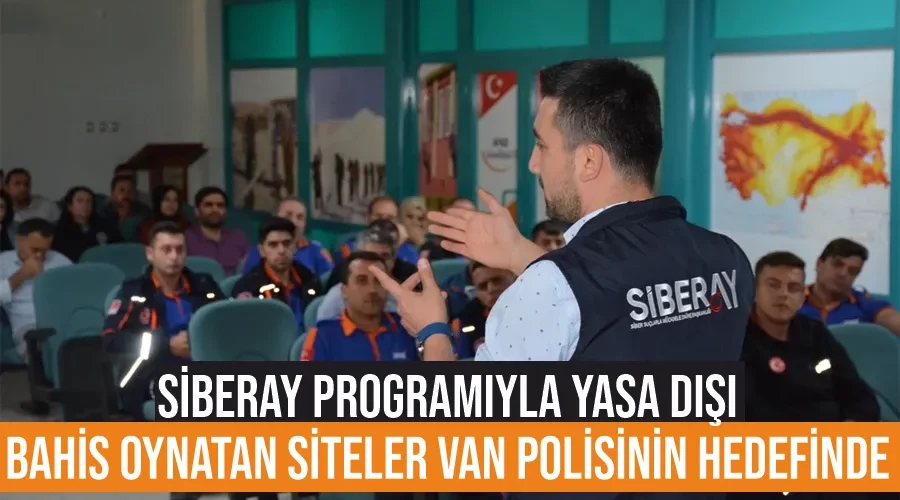 SİBERAY Programıyla Yasa Dışı Bahis Oynatan Siteler Van Polisinin Hedefinde