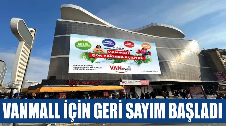 Vanmall için geri sayım başladı