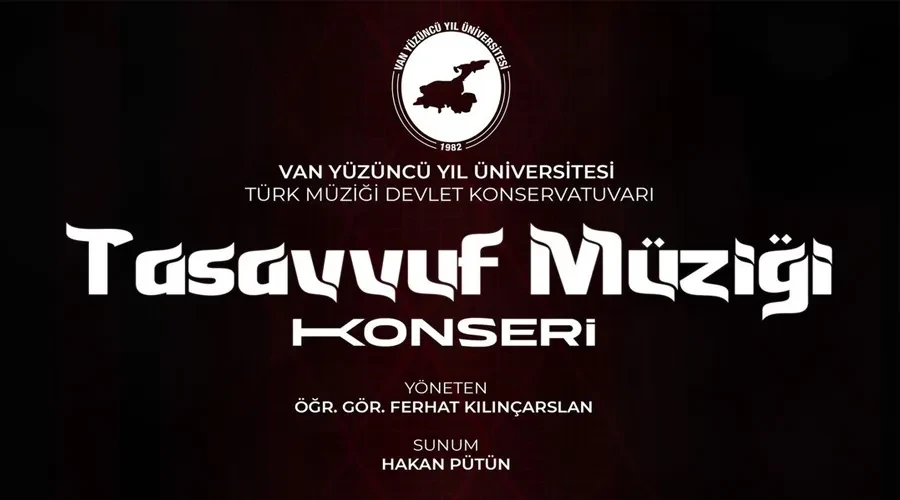Van Yüzüncü Yıl Üniversitesi, Tasavvuf Müziği Konseri için hazırlıklara başladı