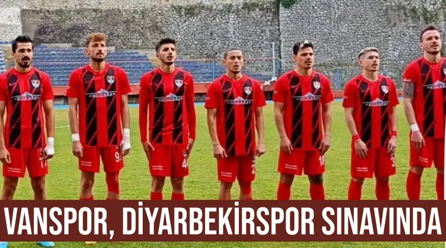 Vanspor, Diyarbekirspor sınavında