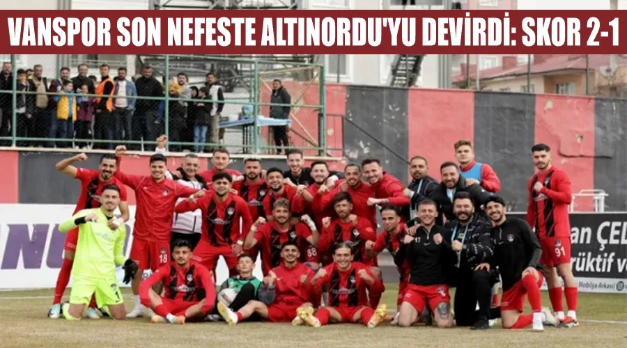 Vanspor Son Nefeste Altınordu