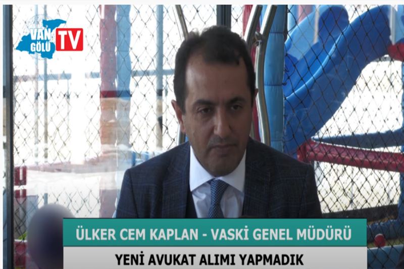 Kaplan, “yeni avukat alımı yapmadık”