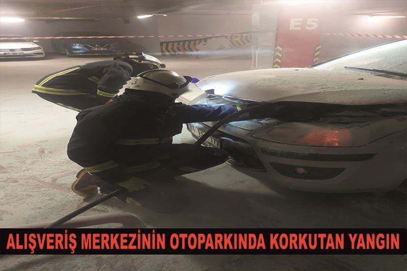 Alışveriş merkezinin otoparkında korkutan yangın