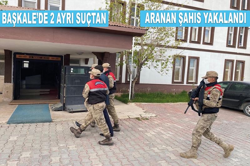 Başkale’de 2 ayrı suçtan aranan şahıs yakalandı