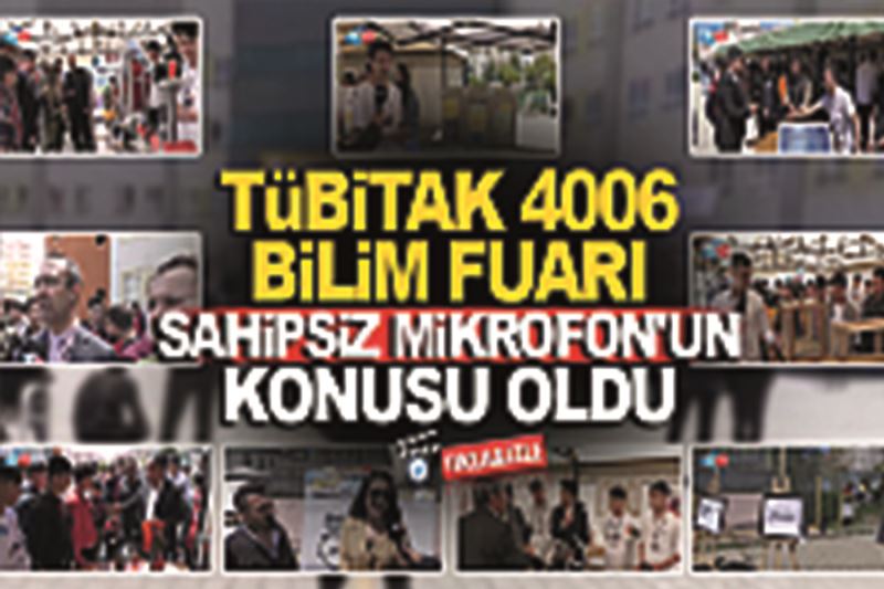 Sahipsiz Mikrofon 50. Bölüm: TÜBİTAK 4006 Bilim Fuarı