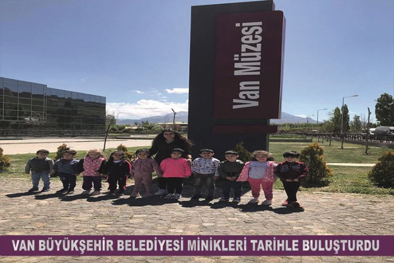 Van Büyükşehir Belediyesi minikleri tarihle buluşturdu