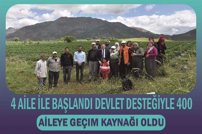 4 aile ile başlandı devlet desteğiyle 400 aileye geçim kaynağı oldu