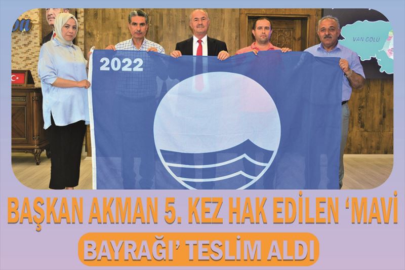 Başkan Akman 5. kez hak edilen ‘Mavi Bayrağı’ teslim aldı