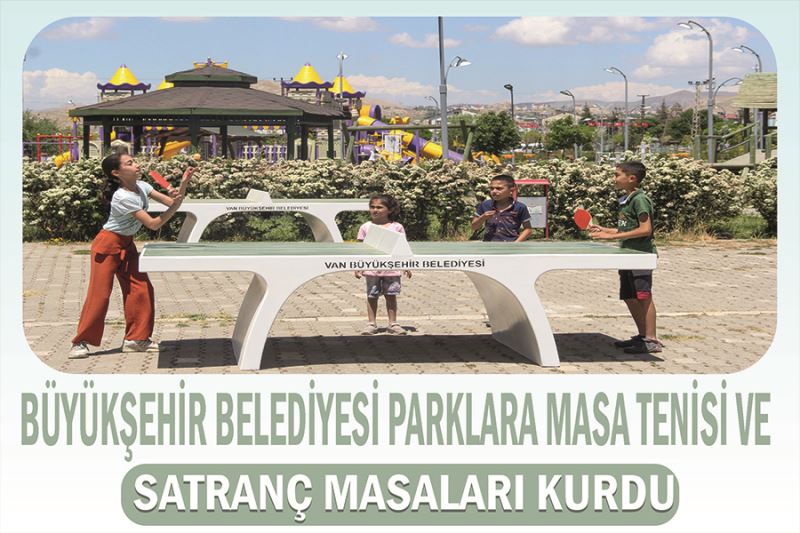 Büyükşehir belediyesi parklara masa tenisi ve satranç masaları kurdu