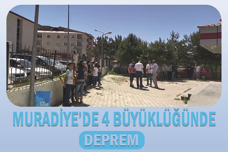 Muradiye’de 4 büyüklüğünde deprem