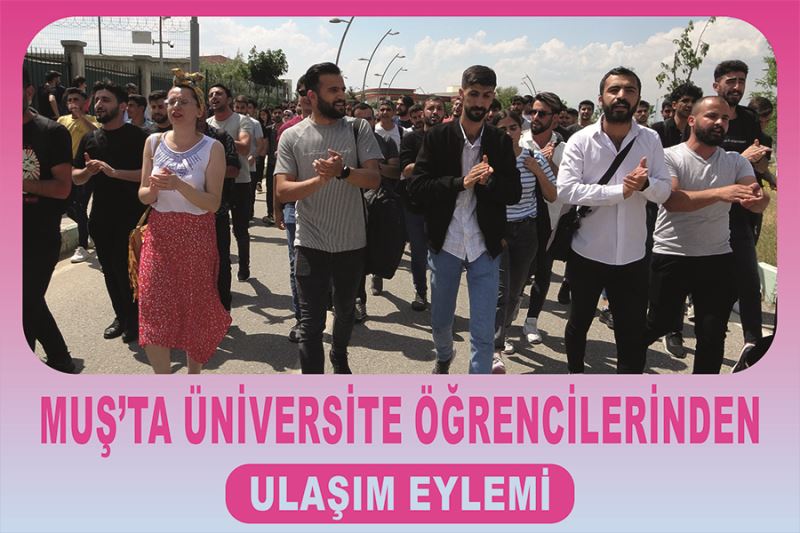 Muş’ta üniversite öğrencilerinden ulaşım eylemi