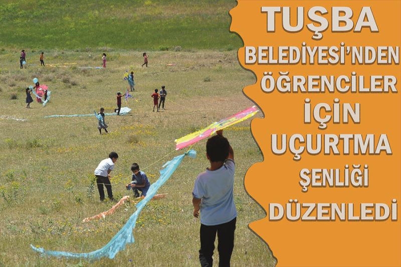 Tuşba Belediyesi’nden, Öğrenciler İçin Uçurtma Şenliği Düzenledi