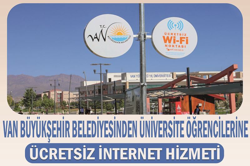 Van Büyükşehir Belediyesinden üniversite öğrencilerine ücretsiz internet hizmeti