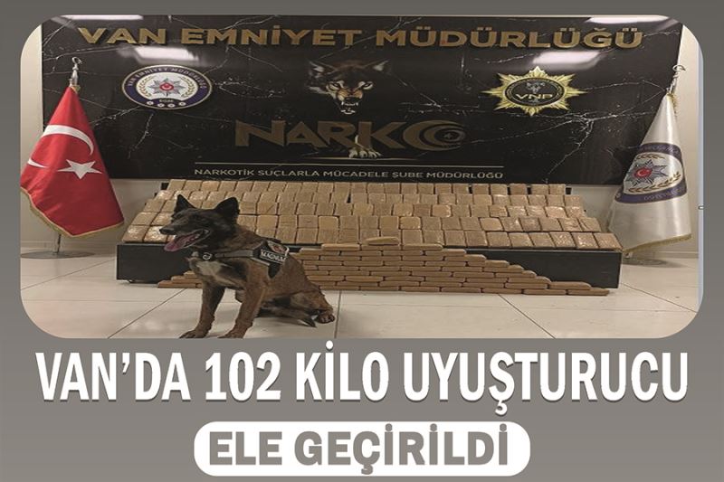 Van’da 102 kilo uyuşturucu ele geçirildi