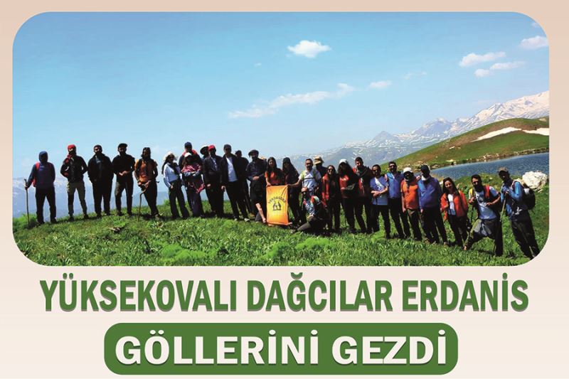 Yüksekovalı dağcılar Erdanis Göllerini gezdi