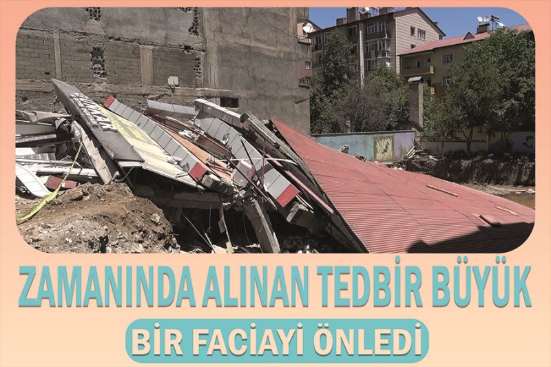 Zamanında alınan tedbir büyük bir faciayı önledi